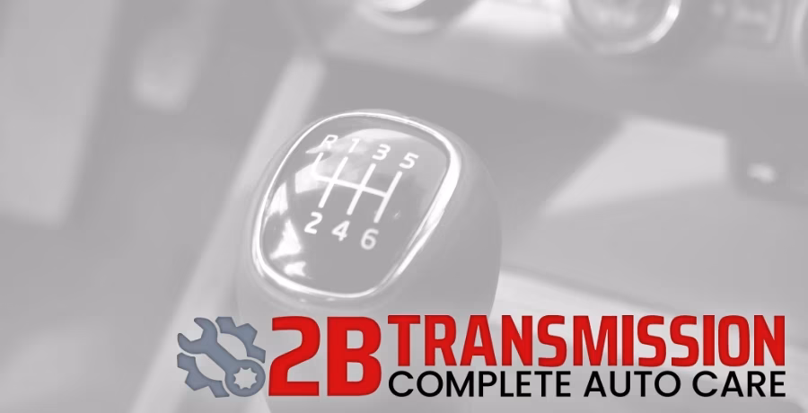 2B Transmission Complete Auto Care Tempe AZ