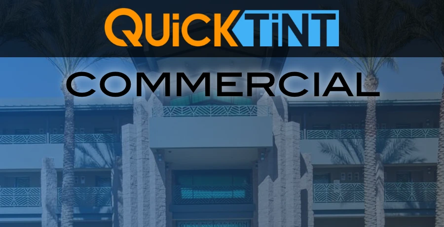 QuickTint Commercial