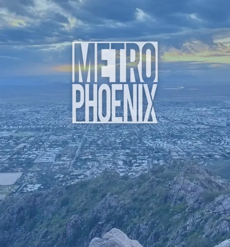 Metro Phoenix Valley AZ